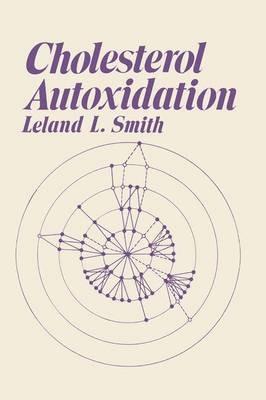 Cholesterol Autoxidation - Leland L. Smith - cover