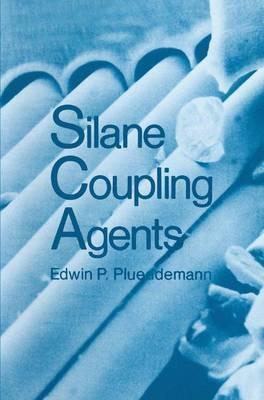 Silane Coupling Agents - Edwin P. Plueddemann - cover
