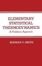 Elementary Statistical Thermodynamics: A Problems Approach
