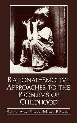 Rational-Emotive Approaches to the Problems of Childhood - cover