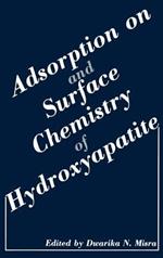 Adsorption on and Surface Chemistry of Hydroxyapatite