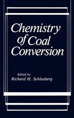 Chemistry of Coal Conversion