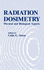 Radiation Dosimetry: Physical and Biological Aspects