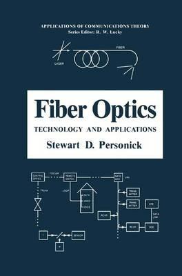 Fiber Optics: Technology and Applications - Stewart D. Personick - cover