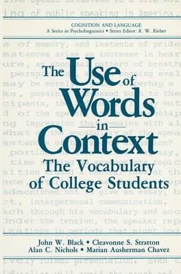 The Use of Words in Context: The Vocabulary of Collage Students - John W. Black,Cleavonne S. Stratton,Alan C. Nichols - cover