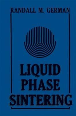 Liquid Phase Sintering - R.M. German - cover