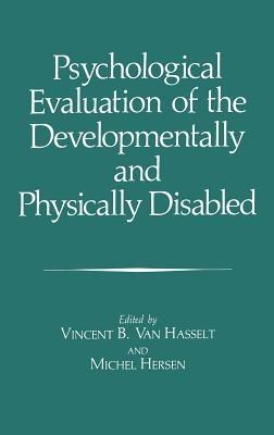 Psychological Evaluation of the Developmentally and Physically Disabled - cover