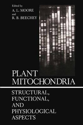 Plant Mitochondria: Structural, Functional, and Physiological Aspects - cover