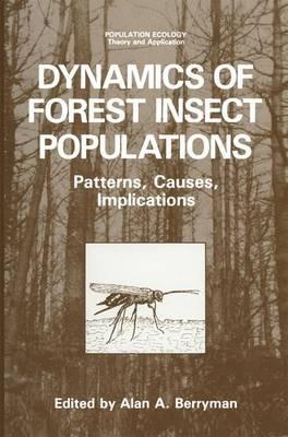 Dynamics of Forest Insect Populations: Patterns, Causes, Implications - cover