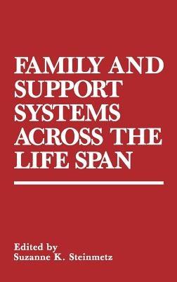 Family and Support Systems across the Life Span - cover