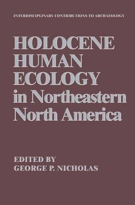 Holocene Human Ecology in Northeastern North America - cover