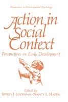 Action in Social Context: Perspectives on Early Development - cover