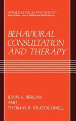 Behavioral Consultation and Therapy: An Individual Guide
