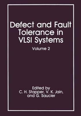 Defect and Fault Tolerance in VLSI Systems: Volume 2 - cover
