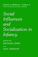 Social Influences and Socialization in Infancy - cover