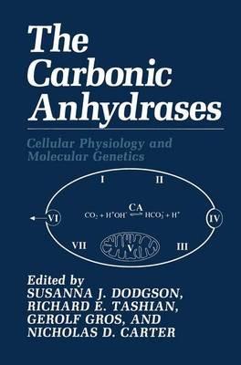 The Carbonic Anhydrases: Cellular Physiology and Molecular Genetics - cover