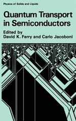 Quantum Transport in Semiconductors