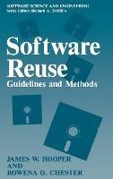 Software Reuse: Guidelines and Methods - James W. Hooper,Rowena O. Chester - cover