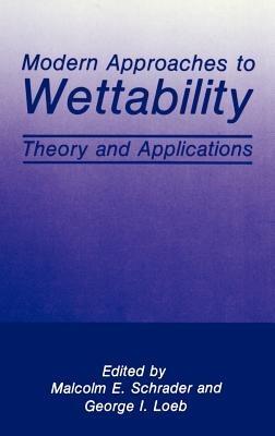 Modern Approaches to Wettability: Theory and Applications - cover