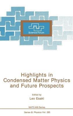 Highlights in Condensed Matter Physics and Future Prospects - cover