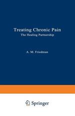 Treating Chronic Pain: The Healing Partnership
