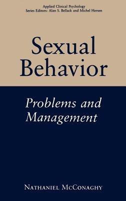 Sexual Behavior: Problems and Management - Nathaniel McConaghy - cover