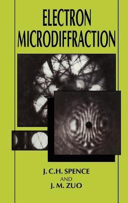 Electron Microdiffraction - J.M. Zuo,J.C.H. Spence - cover