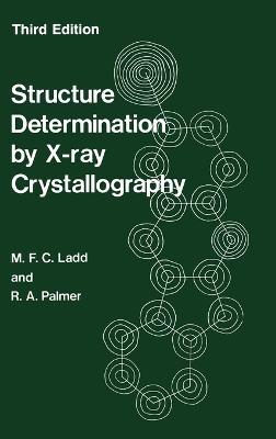 Structure Determination by X-ray Crystallography - M. Ladd - cover