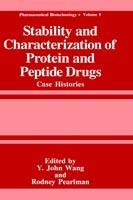 Stability and Characterization of Protein and Peptide Drugs: Case Histories - cover