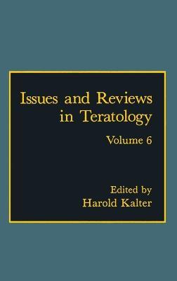Issues and Reviews in Teratology - cover