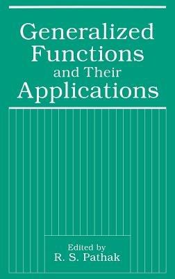 Generalized Functions and Their Applications - cover