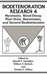 Mycotoxins, Wood Decay, Plant Stress, Biocorrosion, and General Biodeterioration