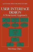 User Interface Design: A Structured Approach - Siegfried Treu - cover