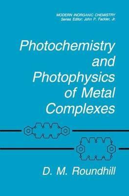 Photochemistry and Photophysics of Metal Complexes - D.M. Roundhill - cover