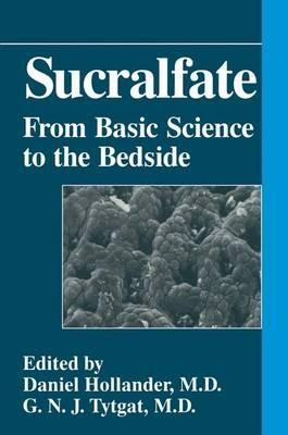 Sucralfate: From Basic Science to the Bedside - cover