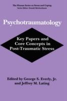 Psychotraumatology: Key Papers and Core Concepts in Post-Traumatic Stress - cover