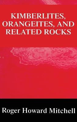 Kimberlites, Orangeites, and Related Rocks - Roger H. Mitchell - cover