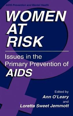 Women at Risk: Issues in the Primary Prevention of AIDS - cover