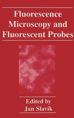 Fluorescence Microscopy and Fluorescent Probes - cover