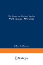 Mathematical Mysteries: The Beauty and Magic of Numbers
