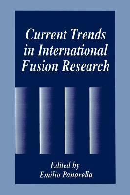 Current Trends in International Fusion Research - E. Panarella - cover