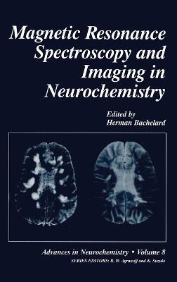 Magnetic Resonance Spectroscopy and Imaging in Neurochemistry - cover