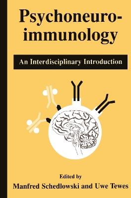 Psychoneuroimmunology: An Interdisciplinary Introduction - cover