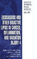 Eicosanoids and Other Bioactive Lipids in Cancer, Inflammation, and Radiation Injury - cover