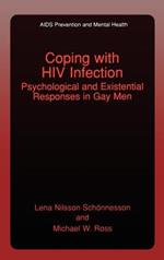 Coping with HIV Infection: Psychological and Existential Responses in Gay Men