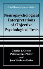 Neuropsychological Interpretation of Objective Psychological Tests