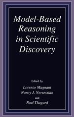 Model-Based Reasoning in Scientific Discovery