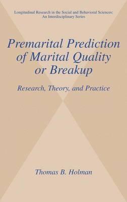 Premarital Prediction of Marital Quality or Breakup: Research, Theory, and Practice - Thomas B. Holman - cover