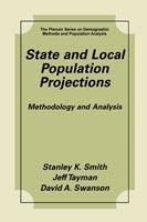 State and Local Population Projections: Methodology and Analysis