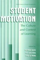 Student Motivation: The Culture and Context of Learning - cover